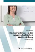 Hochschullehrer in der wissenschaftlichen Weiterbildung 3639430700 Book Cover