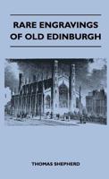 Rare Engravings Of Old Edinburgh 1446507882 Book Cover