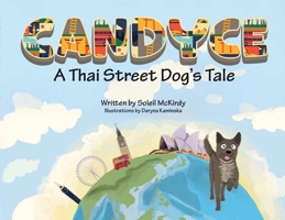 Candyce - A Thai Street Dog's Tale 0646707086 Book Cover