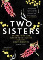 Two Sisters: Ngarta & Jukuna 1925936783 Book Cover