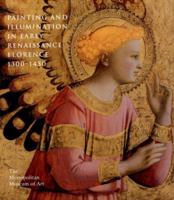 PAINTING AND ILLUMINATION IN EARLY RENAISSANCE FLORENCE, 1300-1450 0810964880 Book Cover