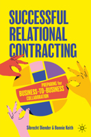 Successful Relational Contracting: Preparing for Business-to-Business Collaboration 3031917316 Book Cover