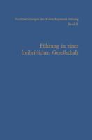 Fuhrung in Einer Freiheitlichen Gesellschaft 3663128237 Book Cover