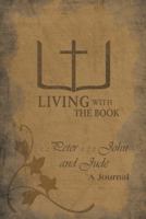 Living with the Book: 1,2 Peter 1,2,3 John and Jude 1449785425 Book Cover
