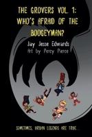 The Grovers: Vol 1: Who's Afraid of the Boogeyman? 1967232237 Book Cover