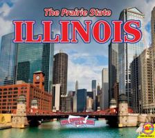 Illinois, the Prairie State (Explore the U.S.A.) 1619133458 Book Cover