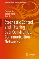 Stochastic Control and Filtering over Constrained Communication Networks 3030001563 Book Cover