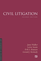 Civil Litigation: Second Edition (Essentials of Canadian Law) 1487570708 Book Cover