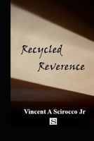 Recycled Reverence B0GRP9XNZY Book Cover