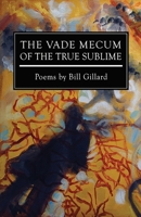 The Vade Mecum of the True Sublime 1952411122 Book Cover