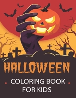 Halloween Coloring Book: scary Halloween Coloring Book for Kids and Adults With Perfect Images For All Ages Holiday Activity Book for Coloring B08L8VSSH8 Book Cover