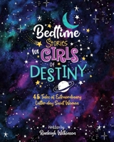 Bedtime Stories for Girls of Destiny 146214182X Book Cover