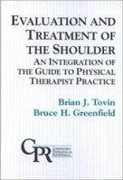 Evaluation and Treatment of the Shoulder: An Integration of the Guide to Physical Therapist Practice (Contemporary Perspectives in Rehabilitation) 0803602626 Book Cover