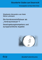 Die Kernbrennstoffsteuer ALS Verbrauchsteuer?: Gesetzgebungskompetenz Und Europarechtliche Aspekte 3943460193 Book Cover