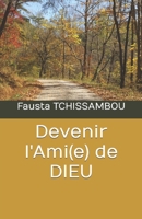 Devenir l'Ami(e) de DIEU B0BF2LSRXS Book Cover