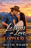 Lessons in Love at Copper Run (The Copper Run Ranch) B0HMKRYWCG Book Cover