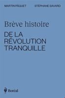 Brève histoire de la Révolution tranquille 2764626355 Book Cover