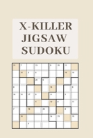 X-Killer Jigsaw Sudoku: 181 Great Again Puzzles Sudoku Killer 1677348941 Book Cover