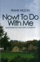 Nowt Do with Me: Rural Stories from the North of England 1907219315 Book Cover