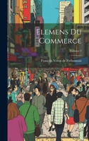 Elemens du commerce; Volume 2 1021936685 Book Cover