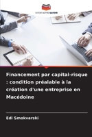 Financement par capital-risque: condition préalable à la création d'une entreprise en Macédoine 620961082X Book Cover