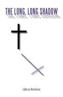 The Long, Long Shadow 1458207153 Book Cover