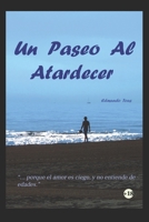 UN PASEO AL ATARDECER (Spanish Edition) B0GD94BKLN Book Cover