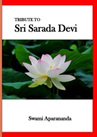 Tribute to Sri Sarada Devi: Her Life and Reminiscences 1678145130 Book Cover