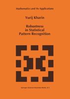 Robustness in Statistical Pattern Recognition (Mathematics and Its Applications) 0792342674 Book Cover