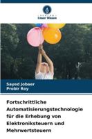 Fortschrittliche Automatisierungstechnologie für die Erhebung von Elektroniksteuern und Mehrwertsteuern (German Edition) 6200823308 Book Cover