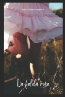 La Falda Rosa (Spanish Edition) B0GN8Y1386 Book Cover