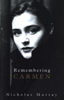 Remembering Carmen 1854113372 Book Cover