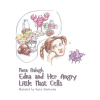 Edna and Her Angry Little Mast Cells (Edna and Eugene) B086Y44TTX Book Cover