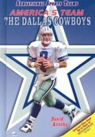 America's Team-the Dallas Cowboys (Sensational Sports Teams) 1598450468 Book Cover