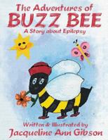 The Adventures of Buzz Bee 1512022047 Book Cover