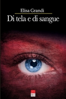 Di tela e di sangue B0C1JGTVK7 Book Cover