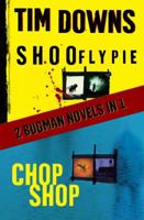 Shoofly Pie & Chop Shop: 2 Bugman Novels in 1 1439136157 Book Cover