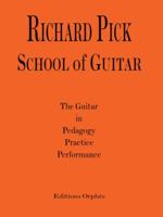 Mel Bay Presents The Complete Richard Pick School of Guitar 0936186623 Book Cover