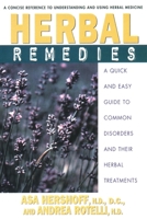 Herbal Remedies: A Quick and Easy Guide to Common Disorders and Their Herbal Remedies 0895299496 Book Cover