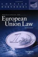 Principles of European Union Law: Concise Hornbook (Concise Hornbook Series) 0314154698 Book Cover