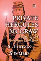 Private Hercules McGraw: Poems of the American Civil War B08RQZJ5GN Book Cover