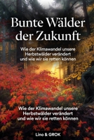 Bunte Wälder (German Edition) B0GYL838JM Book Cover
