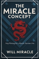 The Miracle Concept B0F8CZLFZM Book Cover
