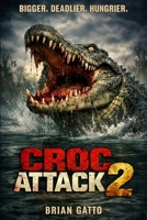 Croc Attack 2 1923663208 Book Cover