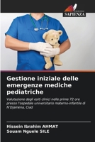 Gestione iniziale delle emergenze mediche pediatriche (Italian Edition) 6209037828 Book Cover
