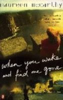 When you wake and find me gone 0143000314 Book Cover