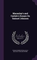 Macaulay's and Carlyle's essays on Samuel Johnson; 101684493X Book Cover