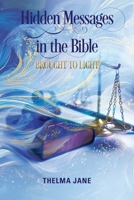 Hidden Messages in the Bible: Brought to Light B0GRMY9QLH Book Cover
