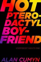 Hot Pterodactyl Boyfriend 1481439812 Book Cover