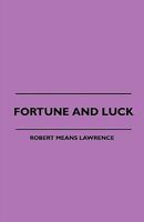 Fortune And Luck 1445505320 Book Cover